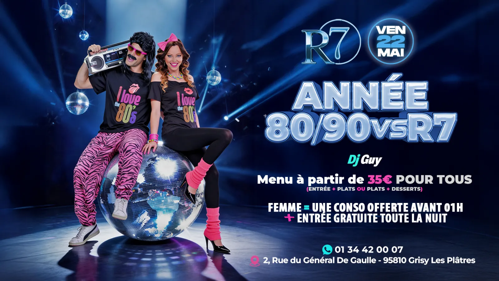 🕺✨ VENDREDI 22 MAI – ANNÉES 80/90 VS R7 ✨💃