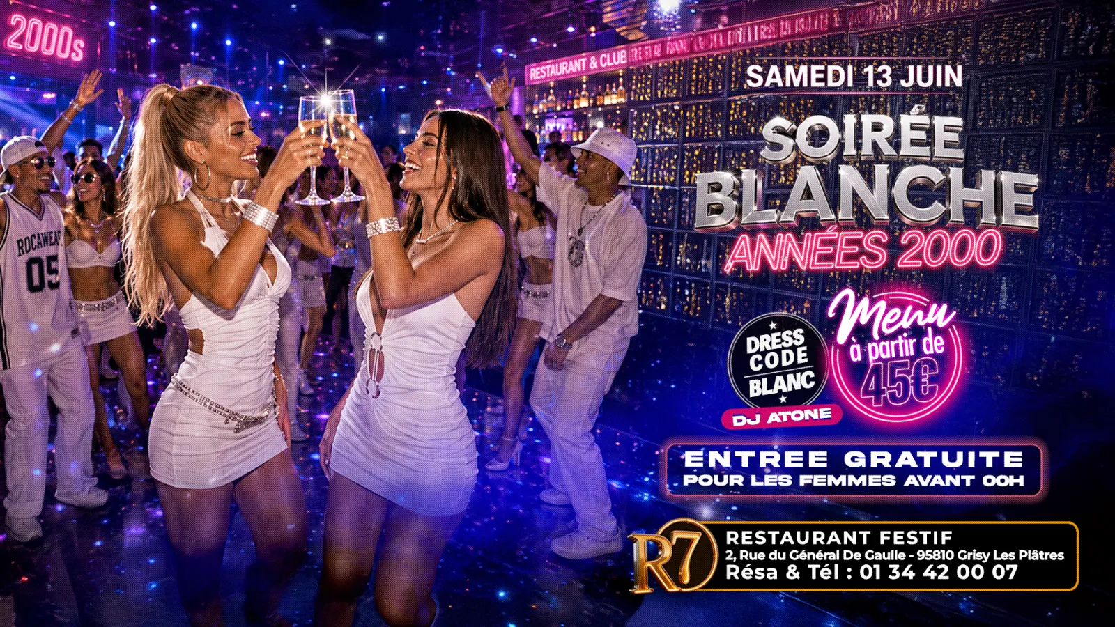 SAMEDI 13 JUIN – SOIRÉE BLANCHE ANNÉES 2000 AU R7