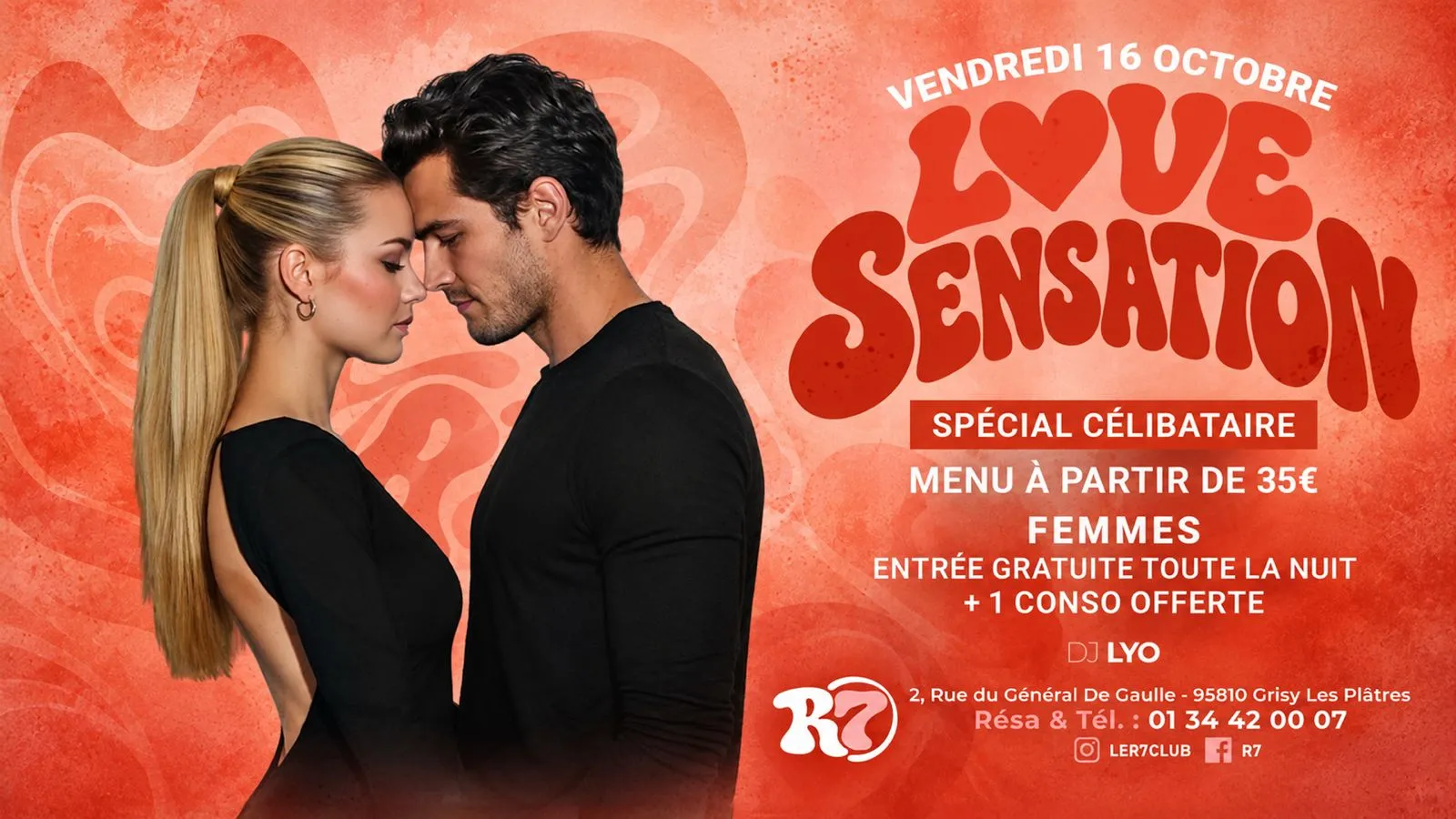 ❤️🔥 VENDREDI 16 OCTOBRE – LOVE SENSATION AU R7 ! 🔥❤️